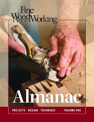 Fine Woodworking Almanac, Vol 1 -  Fine Woodworking