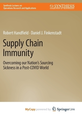 Supply Chain Immunity - Robert Handfield, Daniel Finkenstadt, Peter Guinto