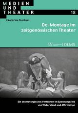 De-Montage im zeitgenössischen Theater - Ekaterina Trachsel