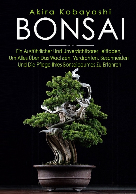 BONSAI - Akira Kobayashi