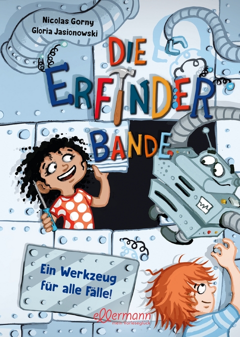 Die Erfinder-Bande 2. Ein Werkzeug für alle Fälle! - Nicolas Gorny