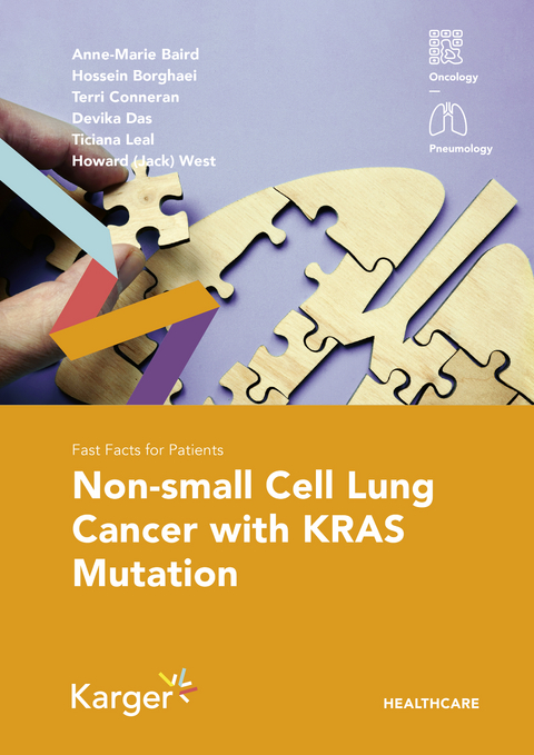 Fast Facts for Patients: Non-small Cell Lung Cancer with KRAS Mutation - Anne-Marie Baird, Hossein Borghaei, Terri Conneran, Devika Das, Ticiana Leal, Howard West