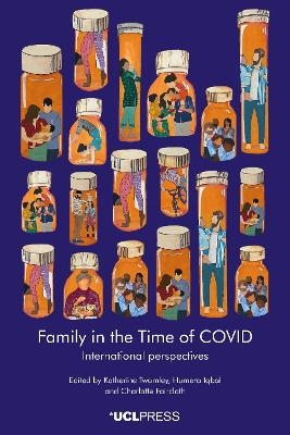 Family Life in the Time of Covid - 