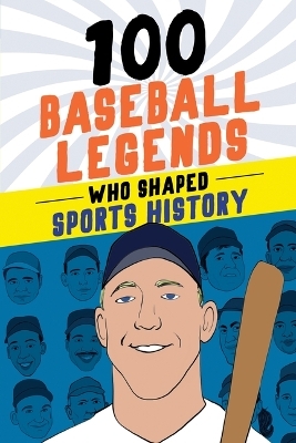 100 Baseball Legends Who Shaped Sports History - Russell Roberts, Ricardo Galvão