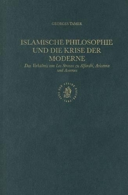 Islamische Philosophie und die Krise der Moderne - Georges Tamer