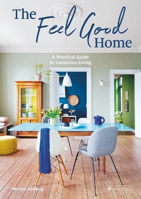 The Feel Good Home - Marion Hellweg