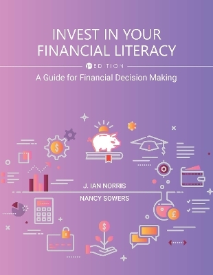 Invest in Your Financial Literacy - J. Ian Norris, Nancy Sowers