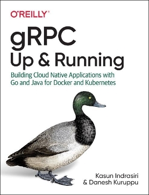 gRPC: Up and Running - Kasun Indrasiri, Danesh Kuruppu