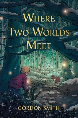 Where Two Worlds Meet - Gordon Smith