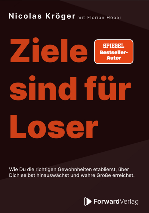 Ziele sind für Loser - Nicolas Kröger, Florian Höper