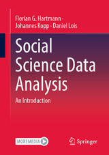 Social Science Data Analysis - Florian G. Hartmann, Johannes Kopp, Daniel Lois