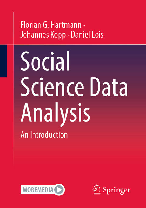 Social Science Data Analysis - Florian G. Hartmann, Johannes Kopp, Daniel Lois