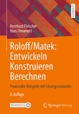 Roloff/Matek: Entwickeln Konstruieren Berechnen - Bernhard Fleischer, Hans Theumert