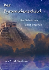 Der Pyramidenschild - Lucie Stastkova von Ostrov