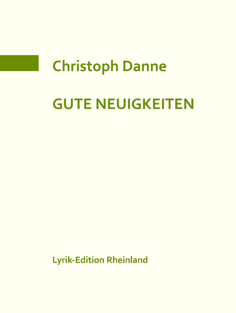 Gute Neuigkeiten - Christoph Danne