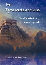 Der Pyramidenschild - Lucie Stastkova von Ostrov