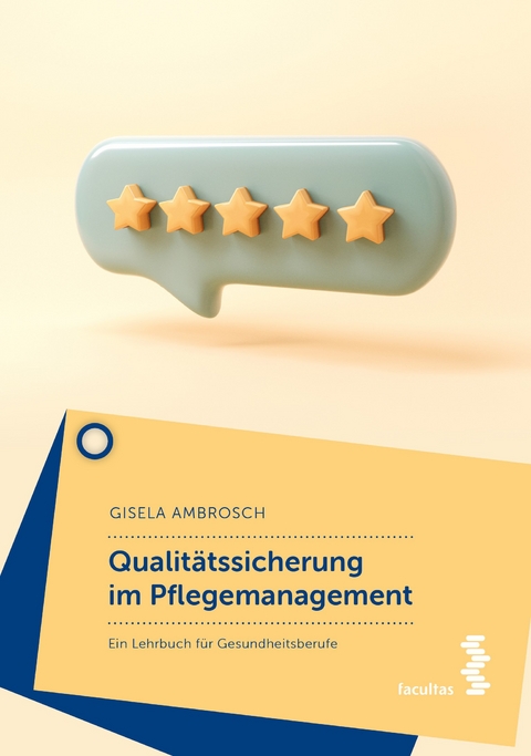 Qualitätssicherung im Pflegemanagement - Gisela Ambrosch