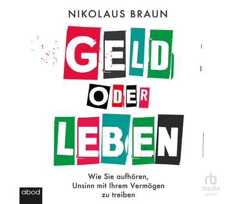 Geld oder Leben - Nikolaus Braun