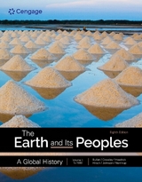 The Earth and Its Peoples: A Global History, Volume 1 - Crossley, Pamela; Bulliet, Richard; Headrick, Daniel; Hirsch, Steven; Johnson, Lyman