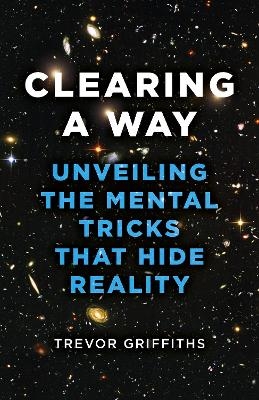 Clearing a Way - Trevor Griffiths