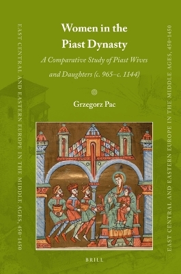 Women in the Piast Dynasty - Grzegorz Pac