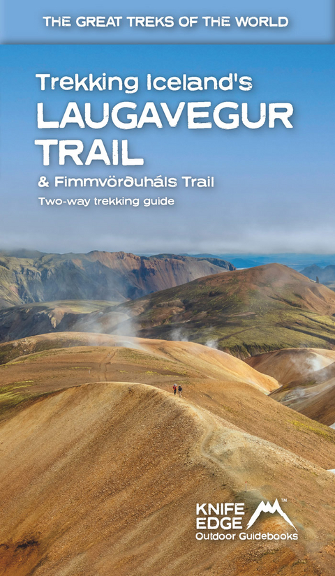 Trekking Iceland's Laugavegur Trail & Fimmvorouhals Trail - Andrew McCluggage