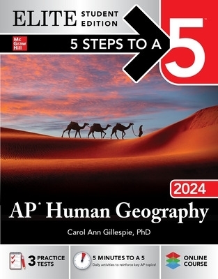 5 Steps to a 5: AP Human Geography 2024 Elite Student Edition - Carol Ann Gillespie