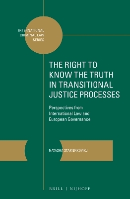 The Right to Know the Truth in Transitional Justice Processes - Natasha Stamenkovikj