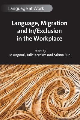 Language, Migration and In/Exclusion in the Workplace - 