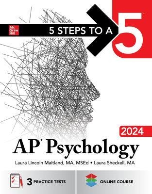 5 Steps to a 5: AP Psychology 2024 - Laura Lincoln Maitland, Laura Sheckell