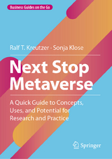 Next Stop Metaverse - Ralf T. Kreutzer, Sonja Klose