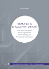 Fremdheit im Englischunterricht - Mareike Tödter