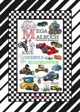 XXL MEGA MALBUCH - RACE ON - TOLLE VEHICLE MOTIVE - CARS - FLUGZEUGE - BOOTE - JETSKI - QUAD - MOTORRÄDER - UFO - Gabriele André, Wolfgang André