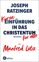 Kurze Einführung in das Christentum - Joseph Ratzinger