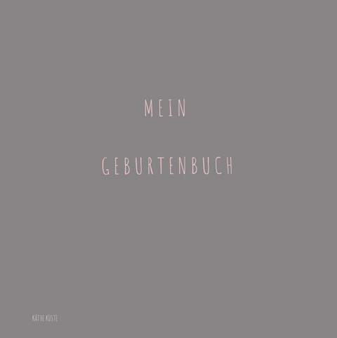 Hebammen Geburtenbuch - Käthe Küste