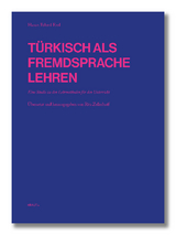 Türkisch als Fremdsprache lehren - Hasan Fehmi Erol, Rita Zellerhoff