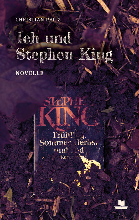 Ich und Stephen King - Christian Peitz