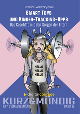 Smart Toys – und Kinder-Tracking-Apps - Jessica Wawrzyniak