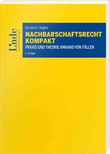 Nachbarschaftsrecht kompakt - Ferdinand Kerschner, Erika Wagner