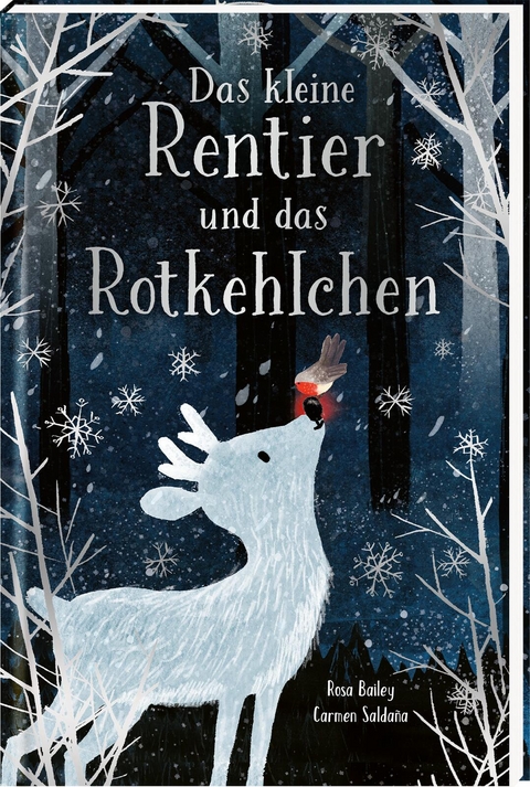 Das kleine Rentier und das Rotkehlchen - Rosa Bailey