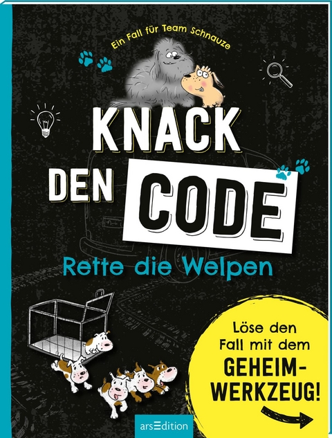 Ein Fall für Team Schnauze – Knack den Code: Rette die Welpen - Ute Löwenberg