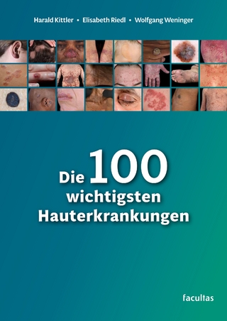 Die 100 wichtigsten Hauterkrankungen