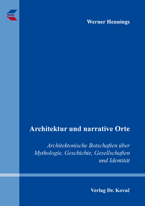 Architektur und narrative Orte - Werner Hennings