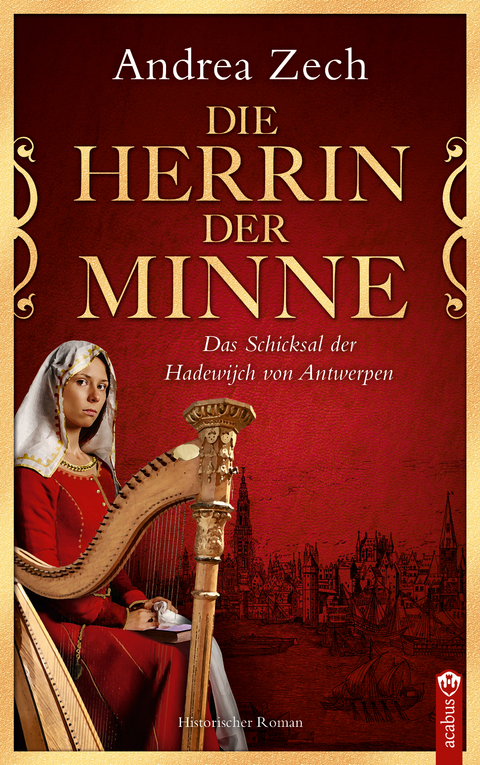 Die Herrin der Minne - Andrea Zech