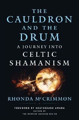 The Cauldron and the Drum - Rhonda McCrimmon