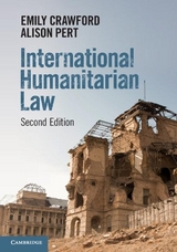 International Humanitarian Law - Crawford, Emily; Pert, Alison