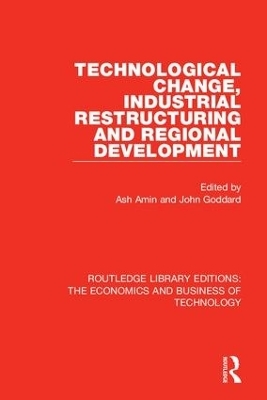 Technological Change, Industrial Restructuring and Regional Development - 