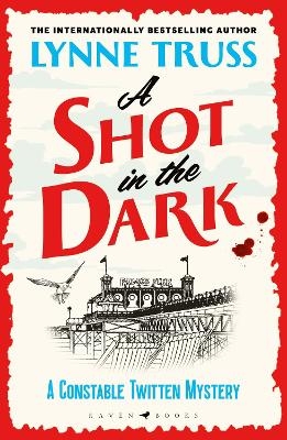 A Shot in the Dark - Lynne Truss