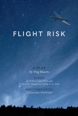 Flight Risk - Meg Braem, William John Pratt, David B. Hogan, Philip D. St. John