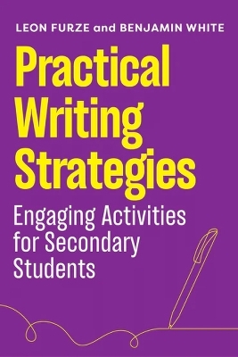 Practical Writing Strategies - Leon Furze, Benjamin White